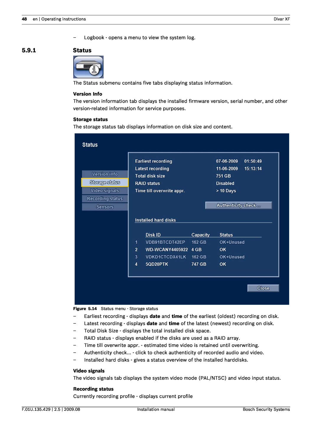 Bosch Appliances XF installation manual 5.9.1Status, Version Info, Storage status, Video signals, Recording status 
