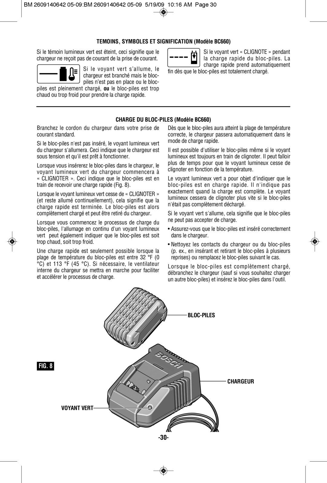 Bosch Power Tools 1006VSR manual TEMOINS, Symboles ET Signification Modèle BC660, Charge DU BLOC-PILES Modèle BC660 