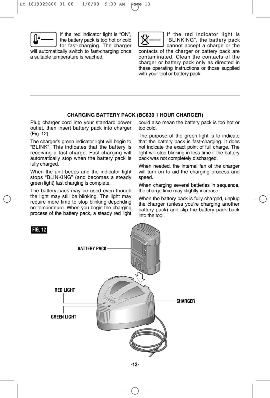 Bosch Power Tools 11536C-2 manual Charging Battery Pack BC830 1 Hour Charger, Battery Pack RED Light Charger Green Light 