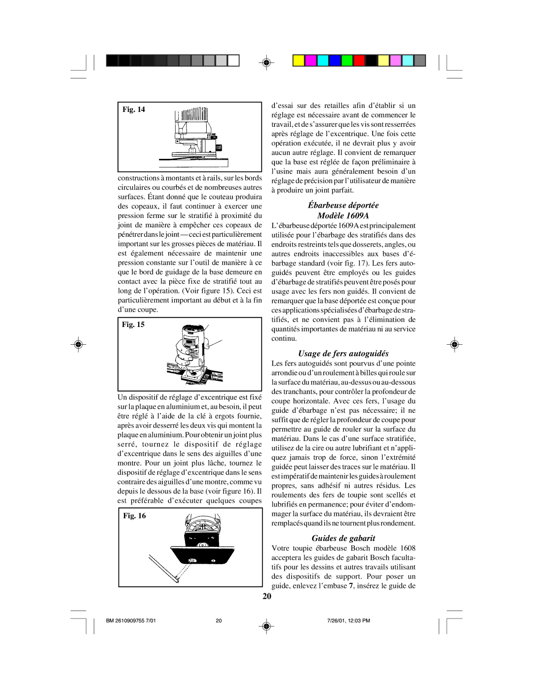 Bosch Power Tools 1608LX instruction manual Ébarbeuse déportée Modèle 1609A, Usage de fers autoguidés, Guides de gabarit 