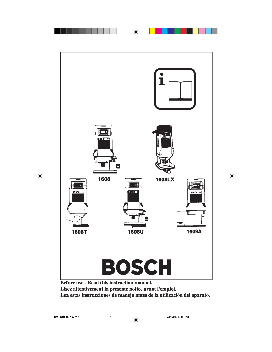 Bosch Power Tools 1608LX instruction manual Lisez attentivement la présente notice avant lemploi, BM 2610909755 7/01 