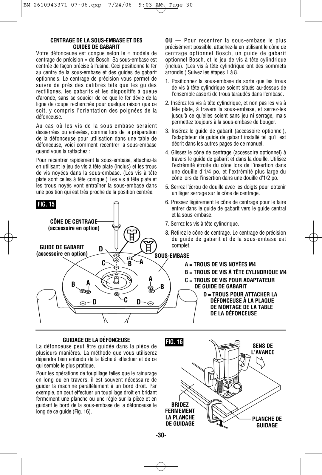 Bosch Power Tools 1613AEVS manual Centrage DE LA SOUS-EMBASE ET DES, = Trous DE VIS Noyées M4, DE LA Défonceuse, Bridez 