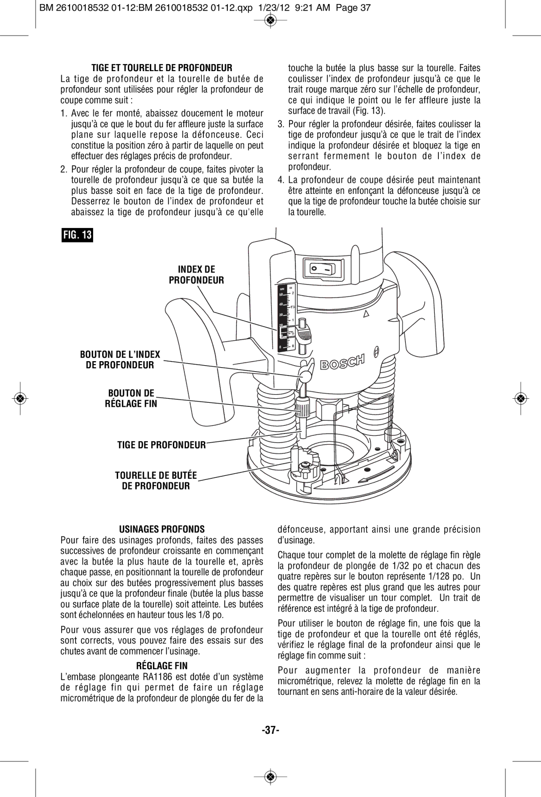 Bosch Power Tools 1618EVS, 1617 Tige ET Tourelle DE Profondeur, Défonceuse, apportant ainsi une grande précision d’usinage 