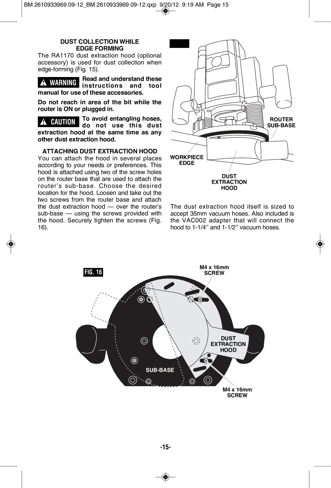 Bosch Power Tools 1619EVS manual Dust Collection While Edge Forming, Do not use this dust 