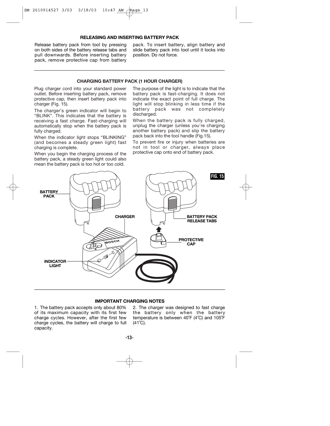 Bosch Power Tools 1662, 1660 manual Releasing and Inserting Battery Pack, Charging Battery Pack 1 Hour Charger 