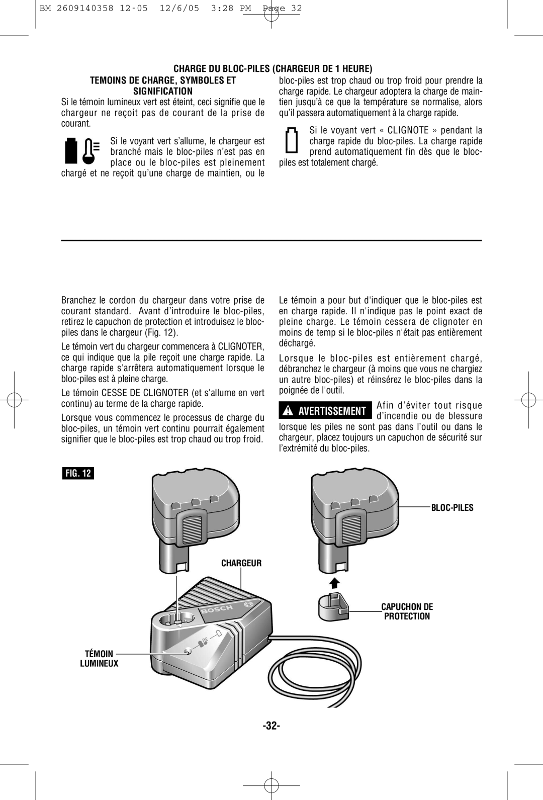 Bosch Power Tools 23612, 23609, 22612, 23614, 22614, 22618, 23618 manual Piles est totalement chargé 