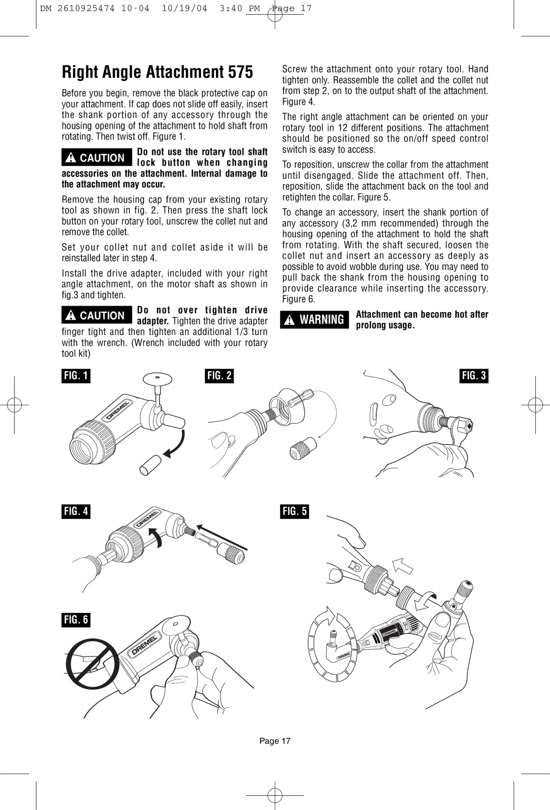 Bosch Power Tools 275T6, 285T6, 395T6 owner manual Right Angle Attachment, Prolong usage 