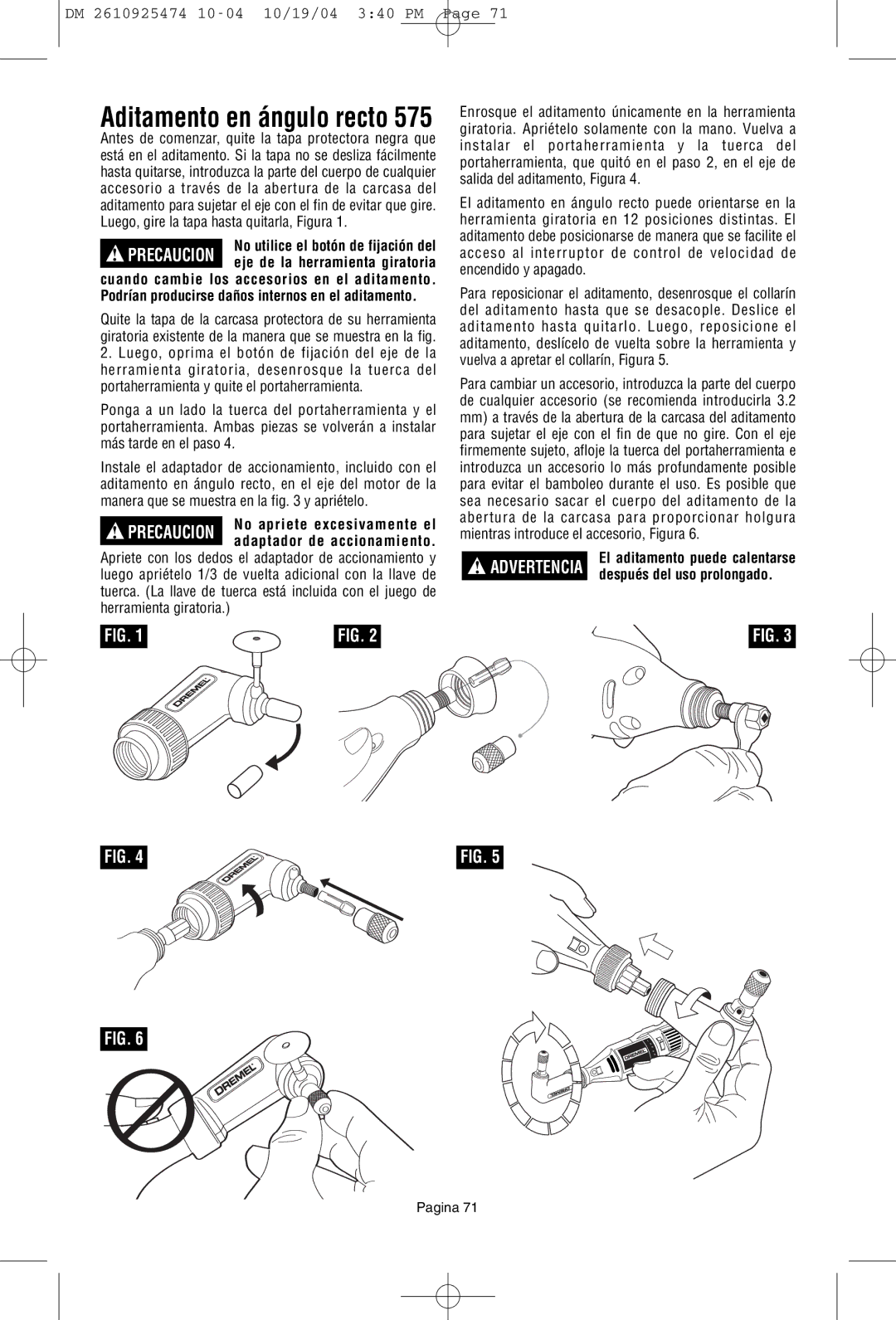 Bosch Power Tools 275T6, 285T6, 395T6 owner manual Aditamento en ángulo recto 