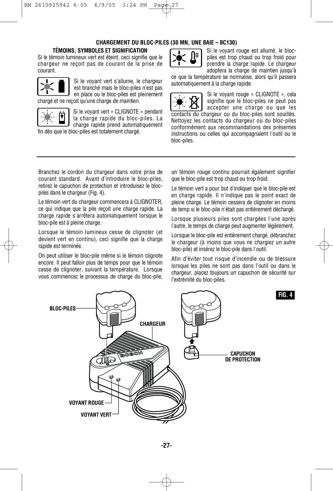 Bosch Power Tools 33618, 33614 manual Si le voyant vert s’allume, le chargeur 