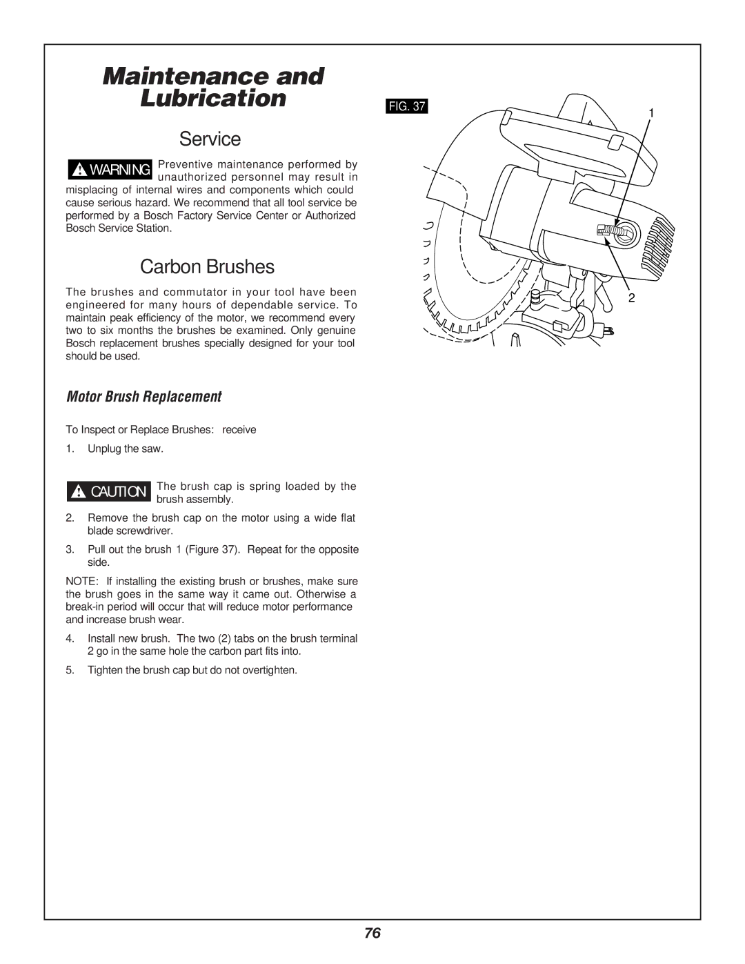 Bosch Power Tools 3912 manual Maintenance Lubrication, Service, Carbon Brushes, Motor Brush Replacement 