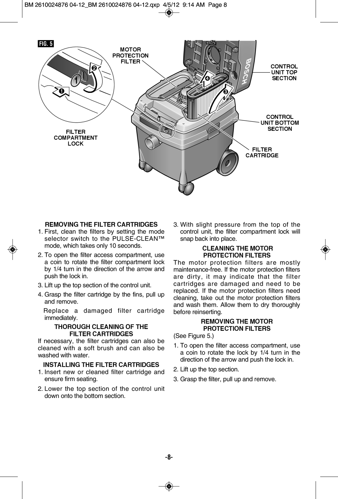 Bosch Power Tools 3931B-SPB manual Removing the Filter Cartridges, Thorough Cleaning Filter Cartridges, Removing the Motor 