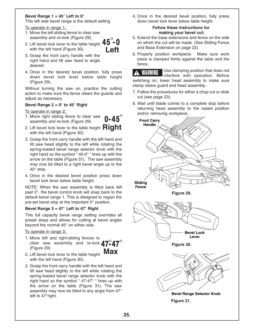 Bosch Power Tools 4412 Bevel Range 1 = 45 Left to, Bevel Range 2 = 0 to 45 Right, Bevel Range 3 = 47 Left to 47 Right 