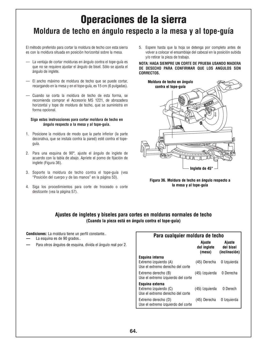 Bosch Power Tools 4412 manual Para cualquier moldura de techo, Cuando la pieza está en ángulo contra el tope-guía 