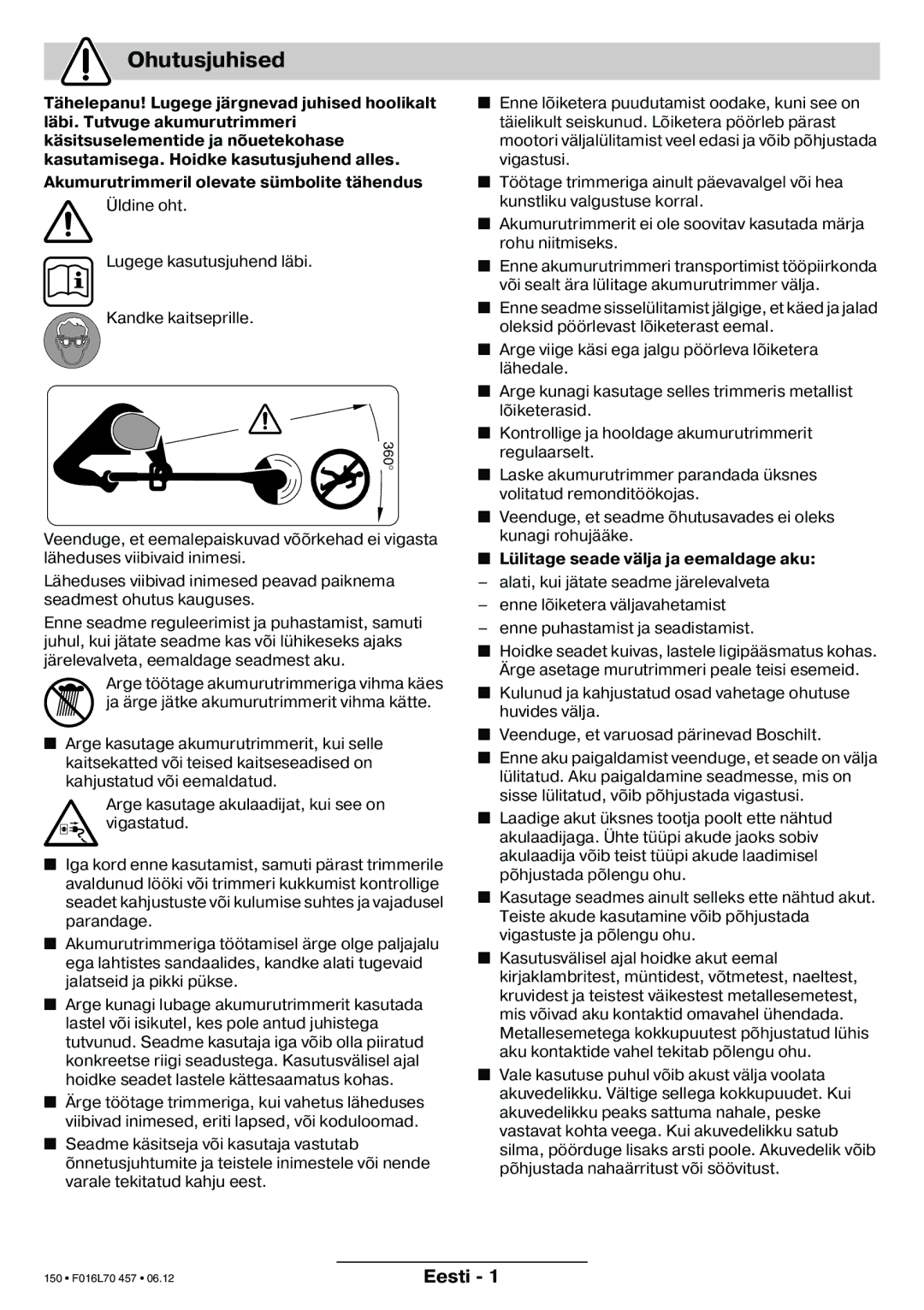 Bosch Power Tools ART EASYTRIM Accu NIMH manual Ohutusjuhised, Eesti, Lülitage seade välja ja eemaldage aku 