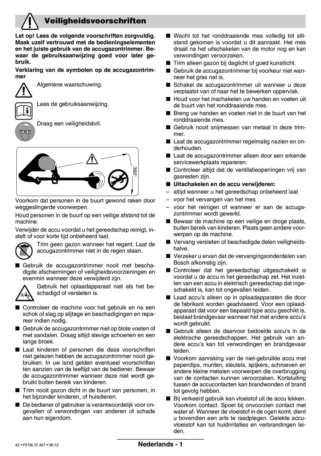 Bosch Power Tools ART EASYTRIM Accu NIMH manual Veiligheidsvoorschriften, Uitschakelen en de accu verwijderen, Nederlands 