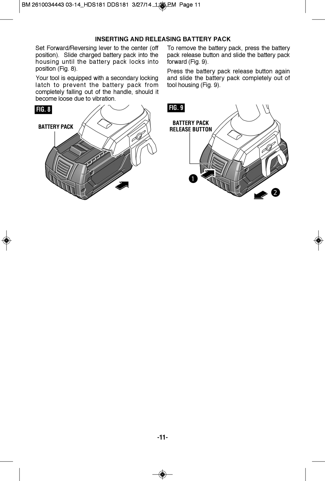 Bosch Power Tools DDS181-03, DDS181BN, DDS181BL, DDS181-01, DDS181-02LPB manual Inserting and Releasing BATTERy Pack 