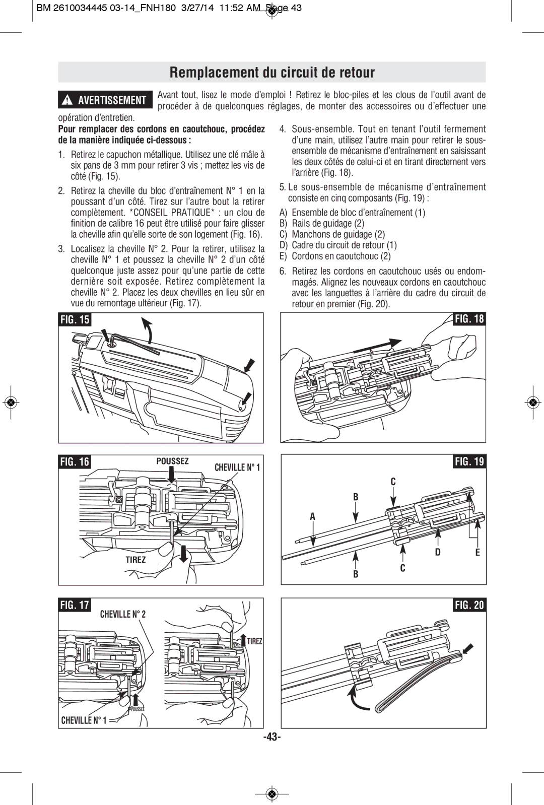 Bosch Power Tools FNH180K-16, FNH180-16BN manual Remplacement du circuit de retour, Cheville N 