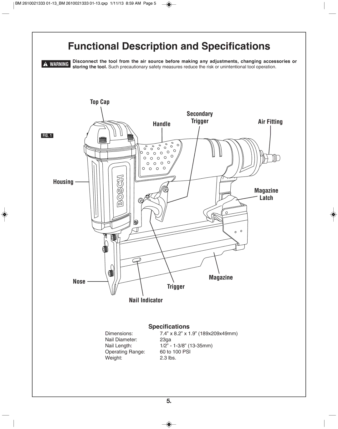 Bosch Power Tools FNS138-23 manual Functional Description and Specifications 