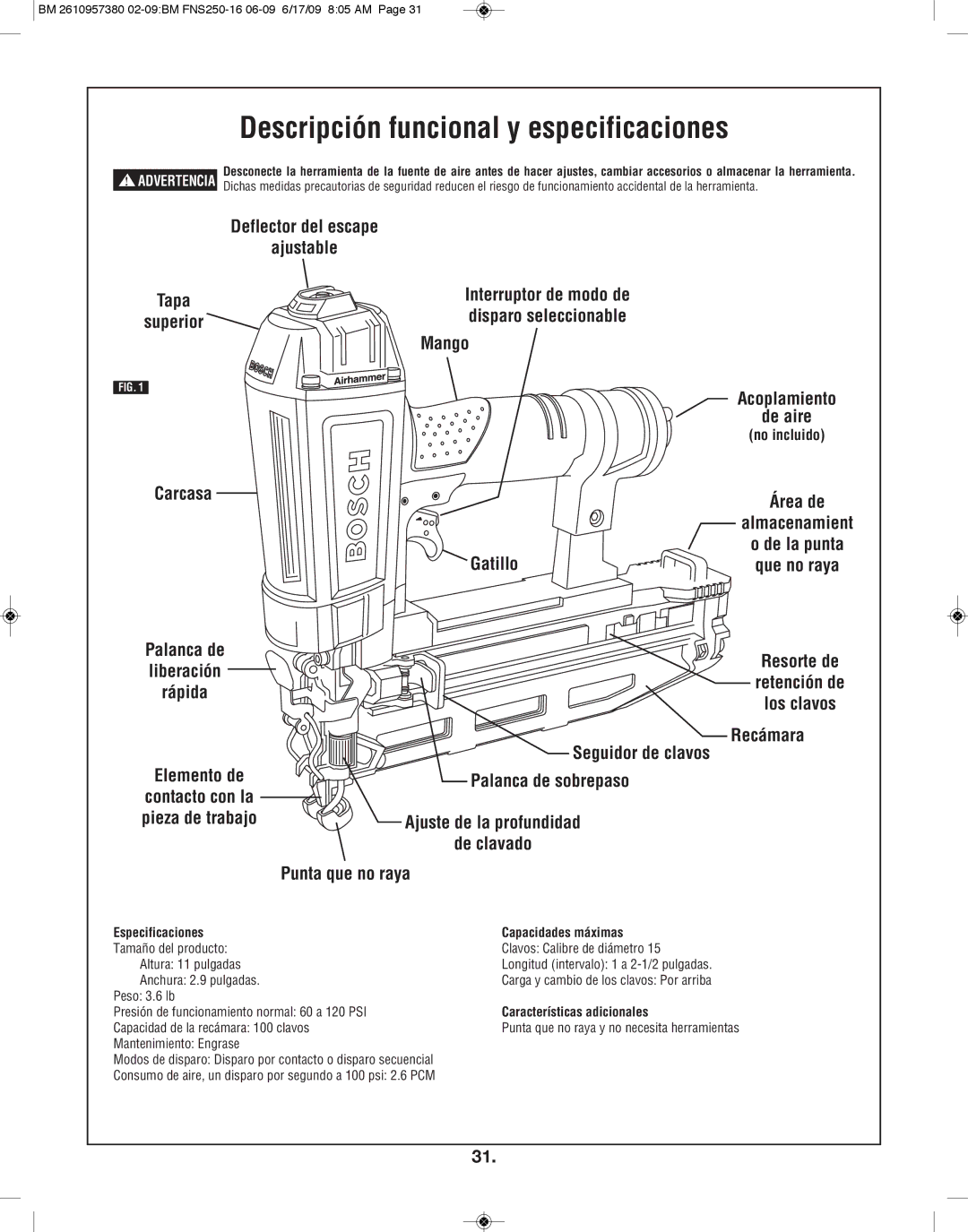 Bosch Power Tools FNS250-16 manual Descripción funcional y especificaciones, Tapa, No incluido, Características adicionales 