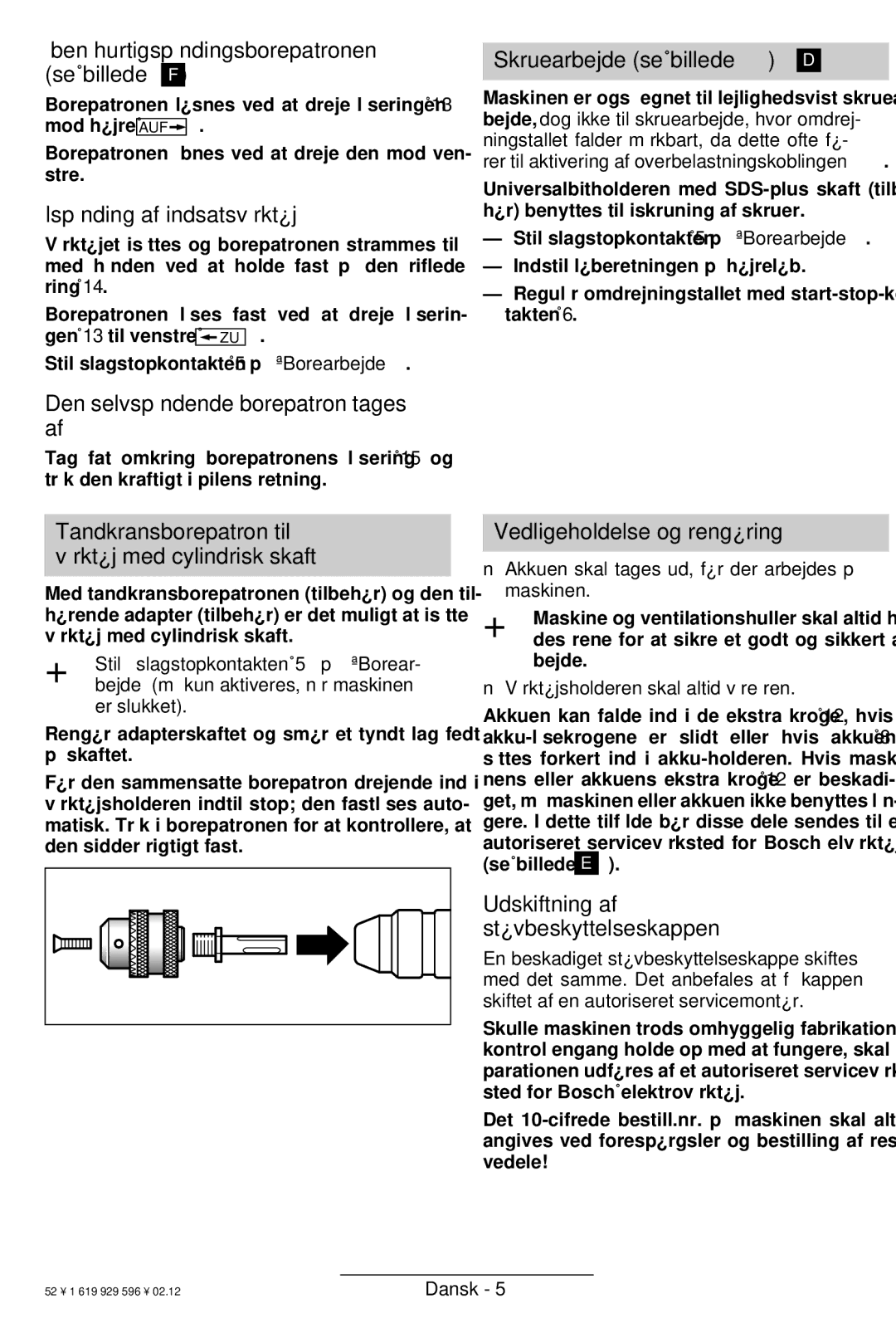 Bosch Power Tools GBH 24 V Ispænding af indsatsværktøj, Den selvspændende borepatron tages af, Skruearbejde se billede D 