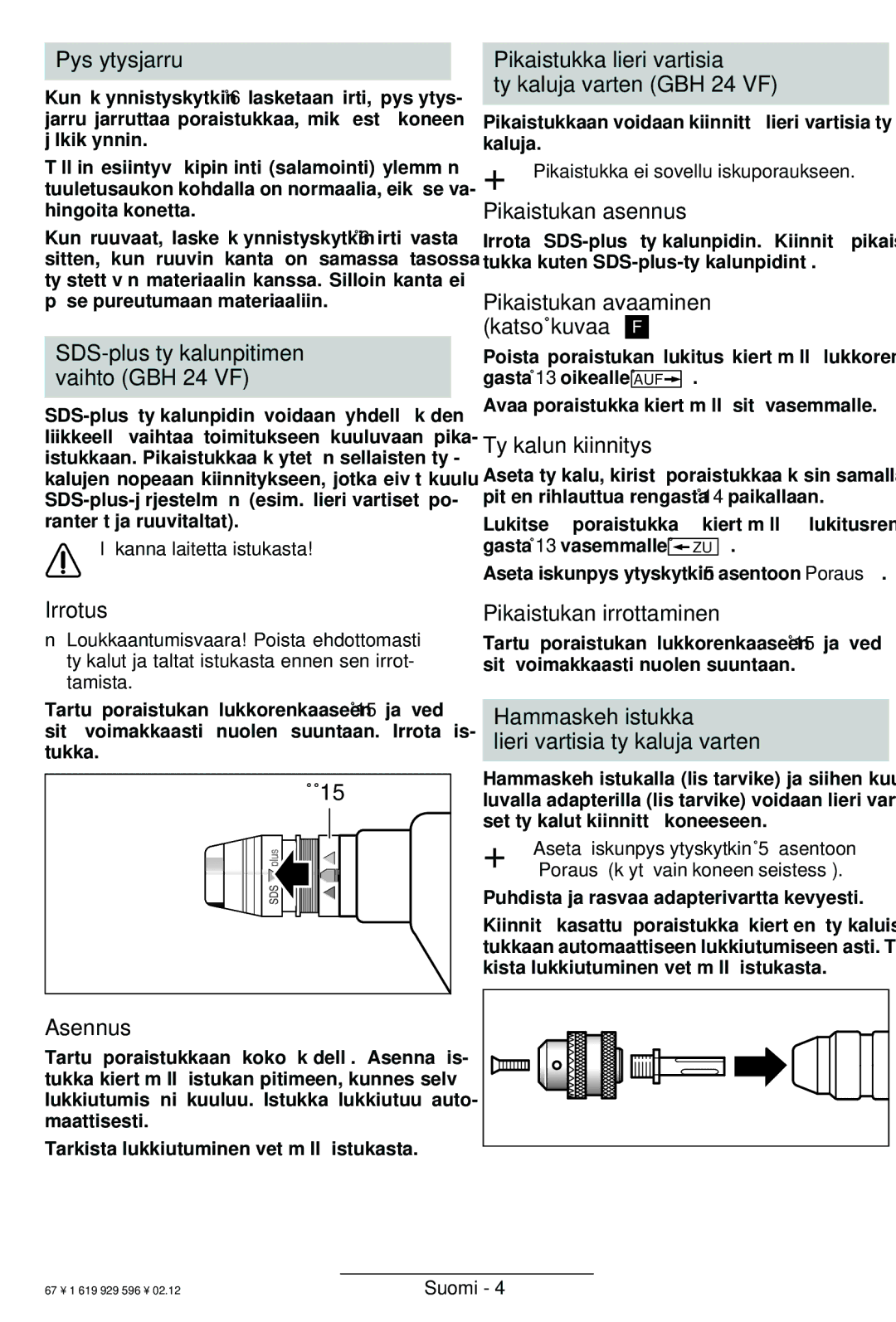 Bosch Power Tools Pysäytysjarru, SDS-plus työkalunpitimen vaihto GBH 24 VF, Pikaistukan asennus, Työkalun kiinnitys 