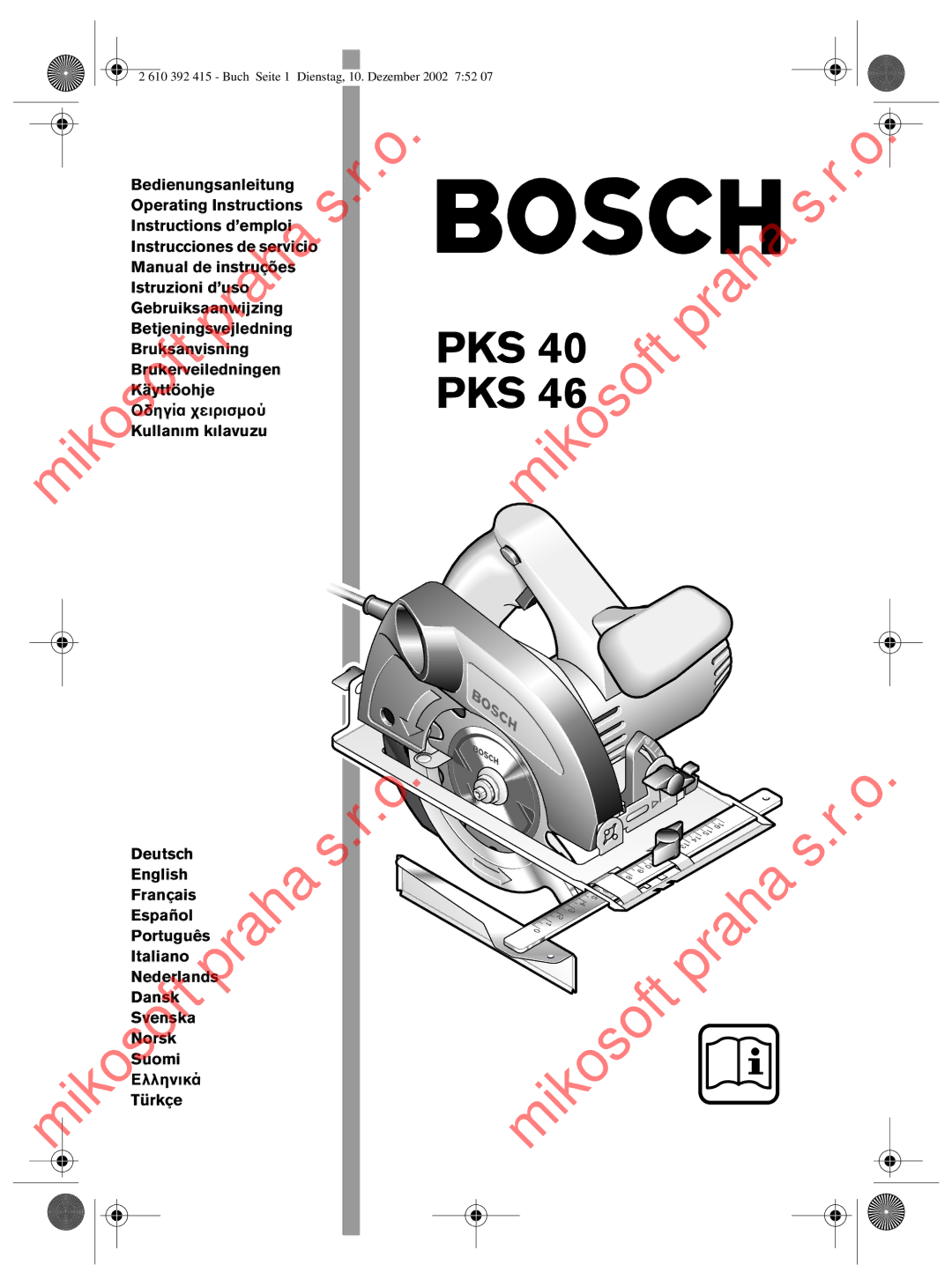 Bosch Power Tools PKS 46, PKS 40 operating instructions MikosoftDansk, Praha Mikosoft 