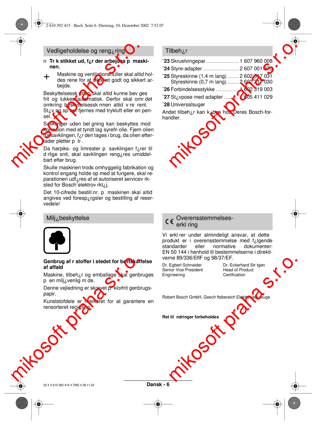 Bosch Power Tools PKS 40, PKS 46 operating instructions Vedligeholdelse og rengøring, Miljøbeskyttelse Tilbehør, Af affald 