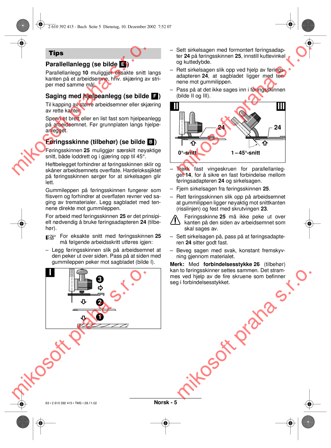 Bosch Power Tools PKS 46, PKS 40 operating instructions Tips Parallellanlegg se bilde, Saging med hjelpeanlegg se bilde F 