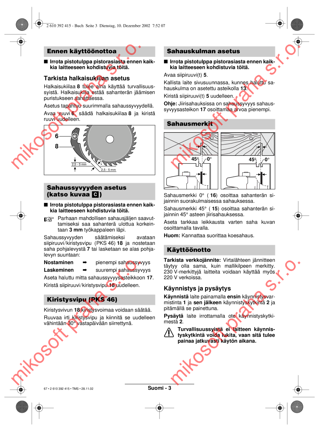 Bosch Power Tools PKS 46, PKS 40 operating instructions Ennen käyttöönottoa, Tarkista halkaisukiilan asetus 