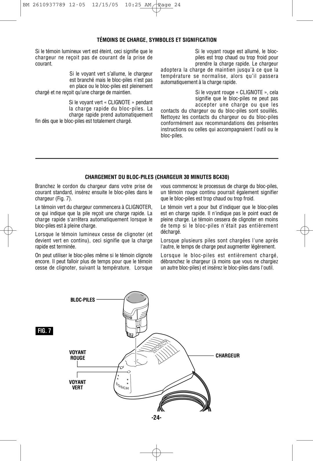 Bosch Power Tools PS20-2 manual Témoins DE CHARGE, Symboles ET Signification, Chargé et ne reçoit qu’une charge de maintien 