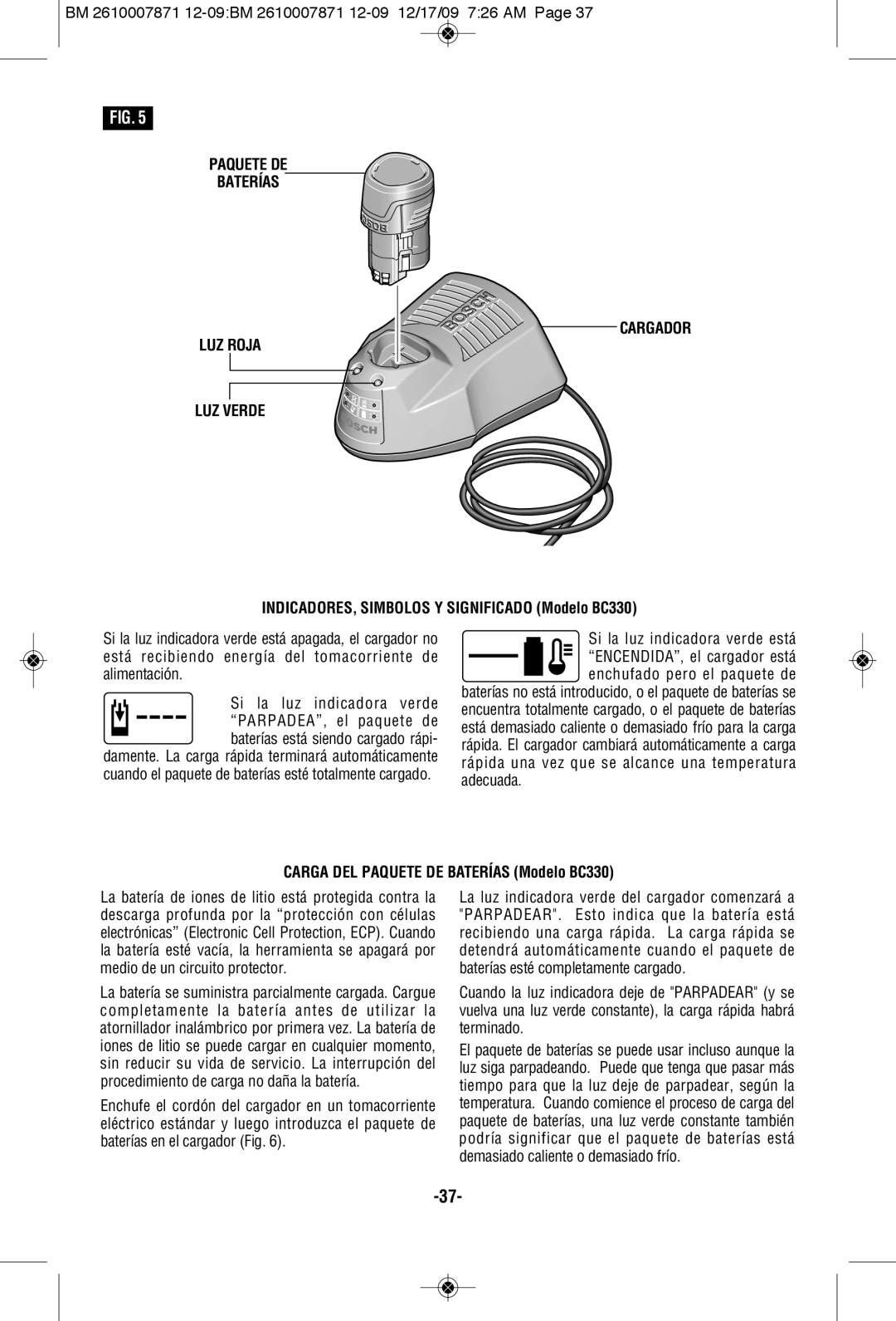 Bosch Power Tools PS21 Paquete DE Baterías LUZ Roja LUZ Verde Cargador, INDICADORES, Simbolos Y Significado Modelo BC330 