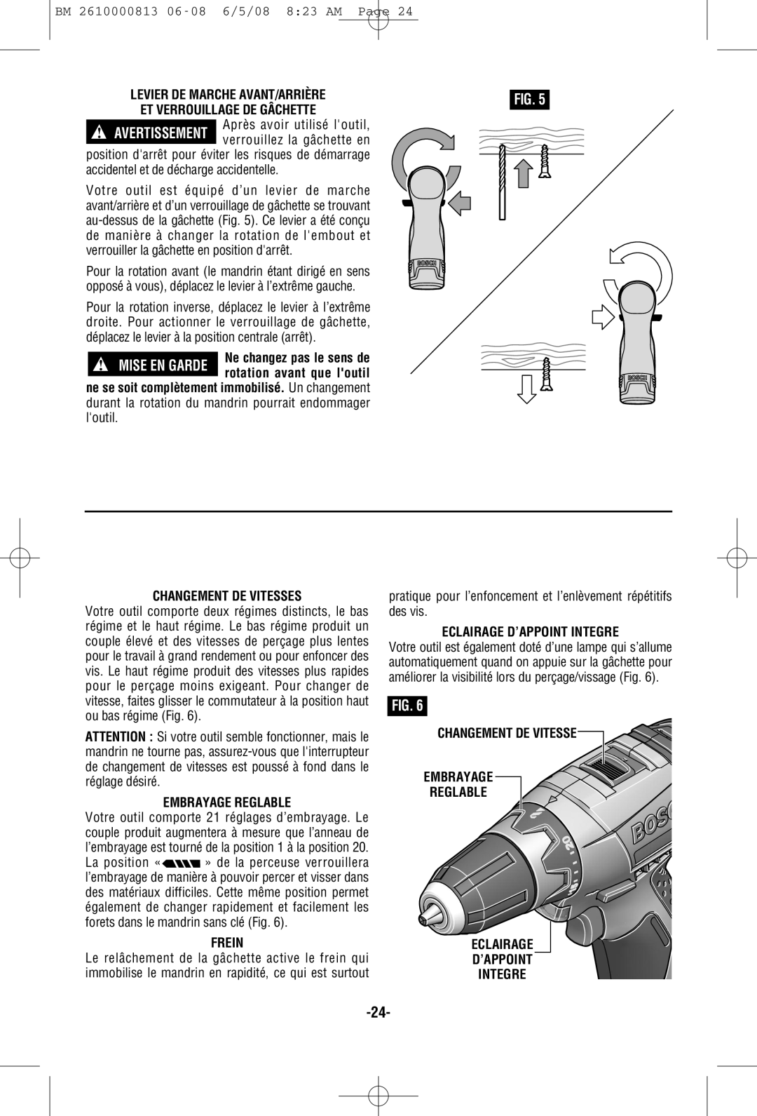 Bosch Power Tools PS30 manual Après avoir utilisé loutil, Changement DE Vitesses, Frein, Eclairage D’APPOINT Integre 