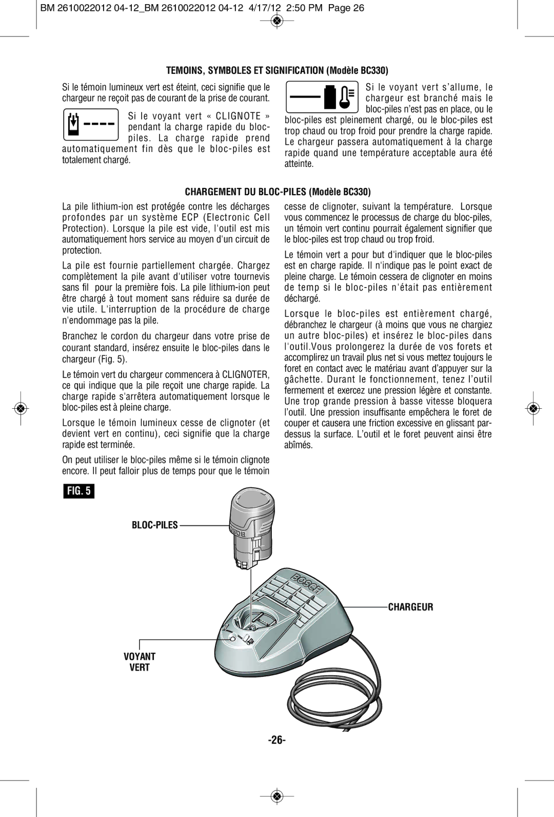 Bosch Power Tools PS70-2A, PS70B TEMOINS, Symboles ET Signification Modèle BC330, Chargement DU BLOC-PILES Modèle BC330 