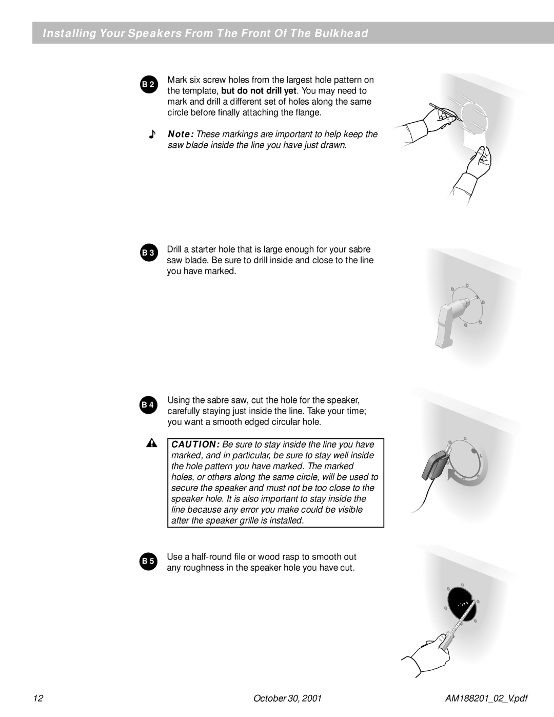 Bose 131 manual Any roughness in the speaker hole you have cut 