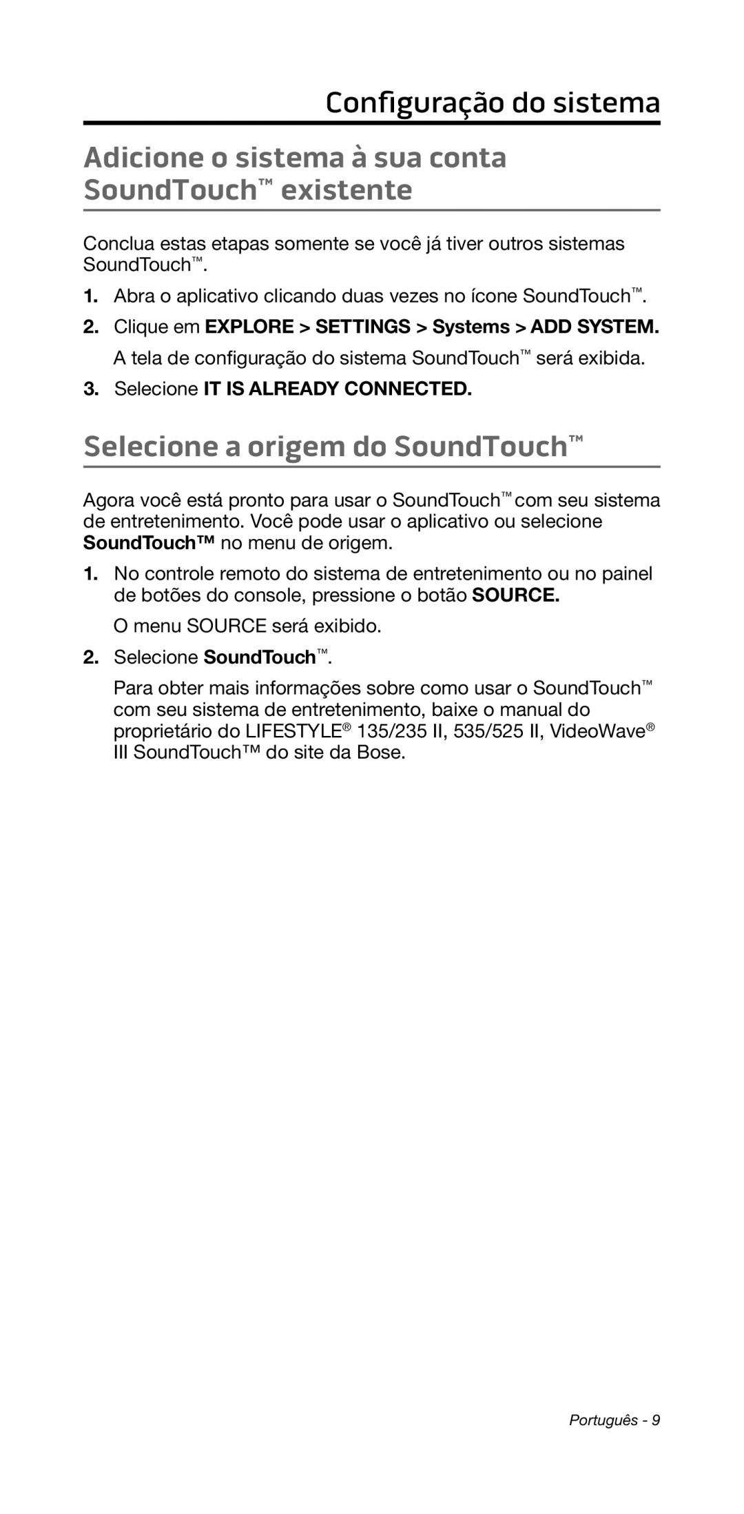 Bose 135/235 535/525 manual Adicione o sistema à sua conta SoundTouch existente, Selecione a origem do SoundTouch 