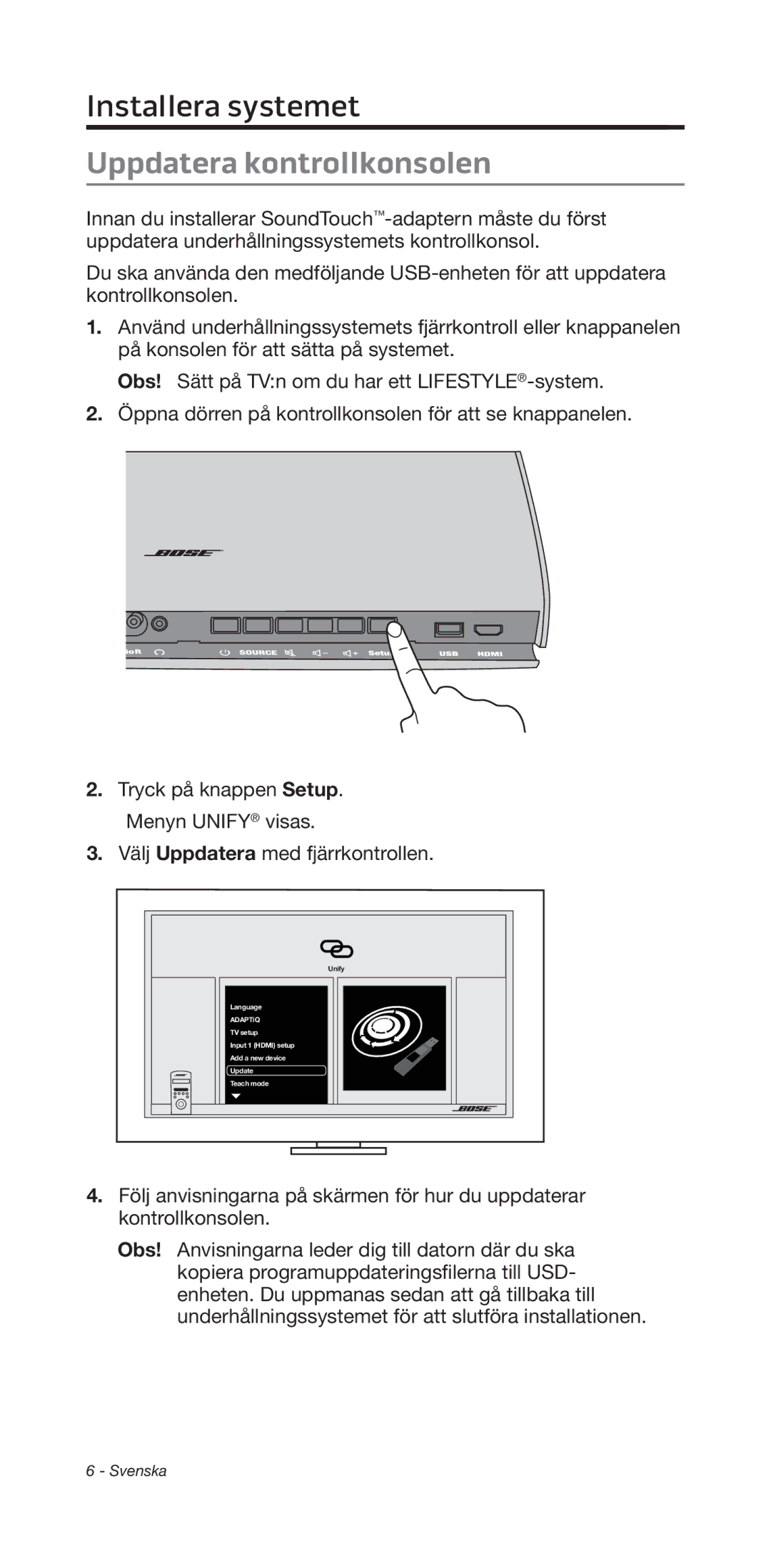 Bose 135/235 535/525 manual Installera systemet, Uppdatera kontrollkonsolen 