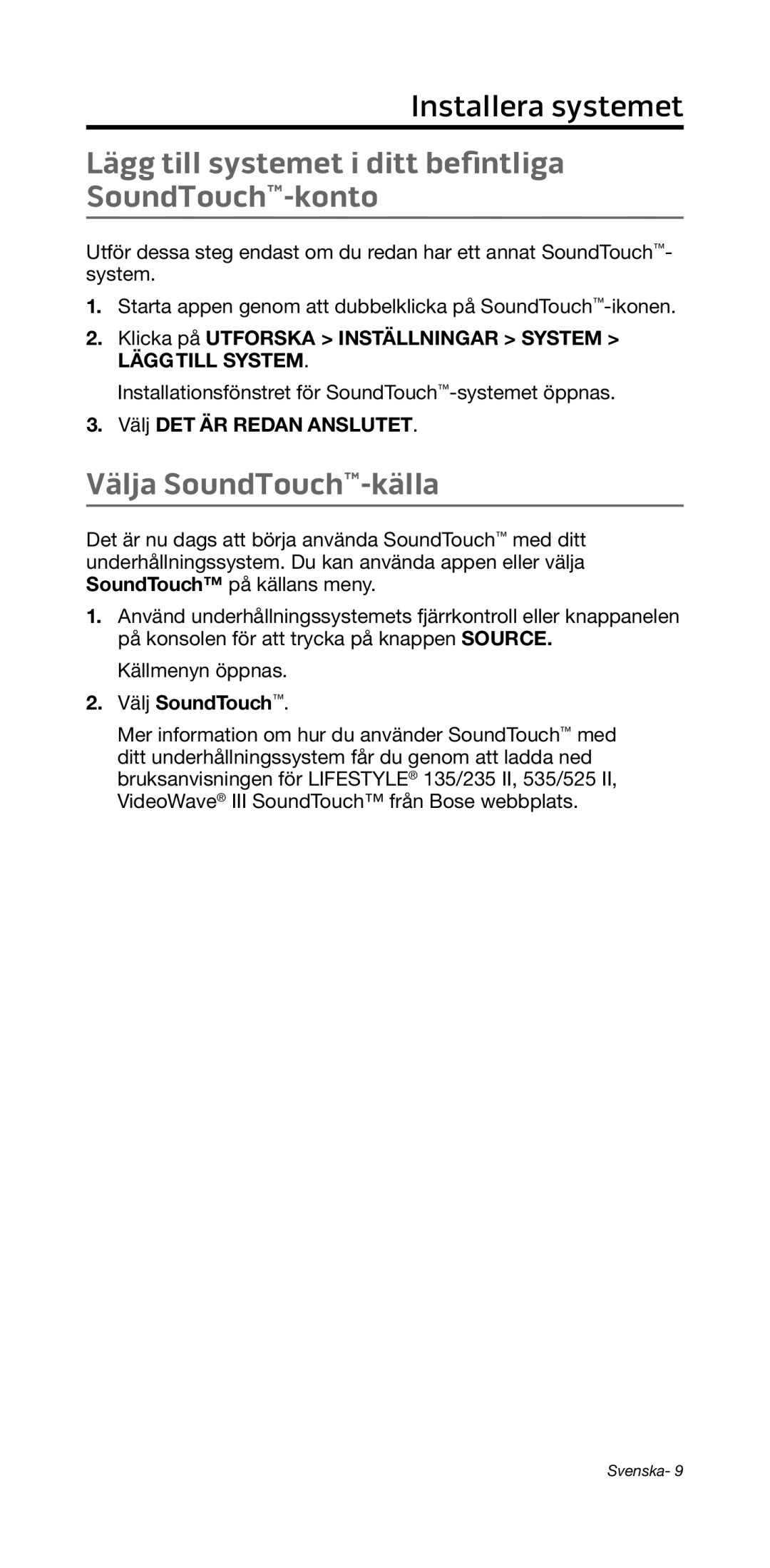 Bose 135/235 535/525 manual Lägg till systemet i ditt befintliga SoundTouch-konto, Välja SoundTouch-källa, Läggtill System 