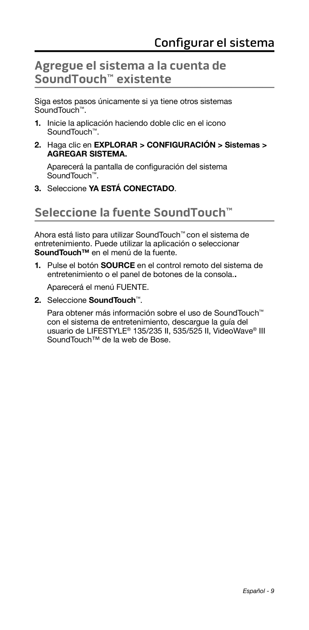 Bose 135/235 535/525 manual Agregue el sistema a la cuenta de SoundTouch existente, Seleccione la fuente SoundTouch 