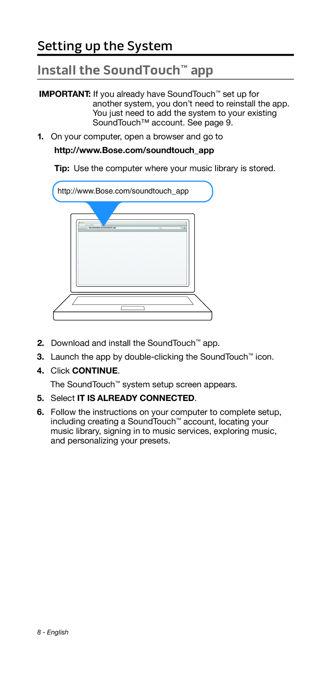 Bose 135/235 535/525 manual Install the SoundTouch app, Click Continue, Select IT is Already Connected 