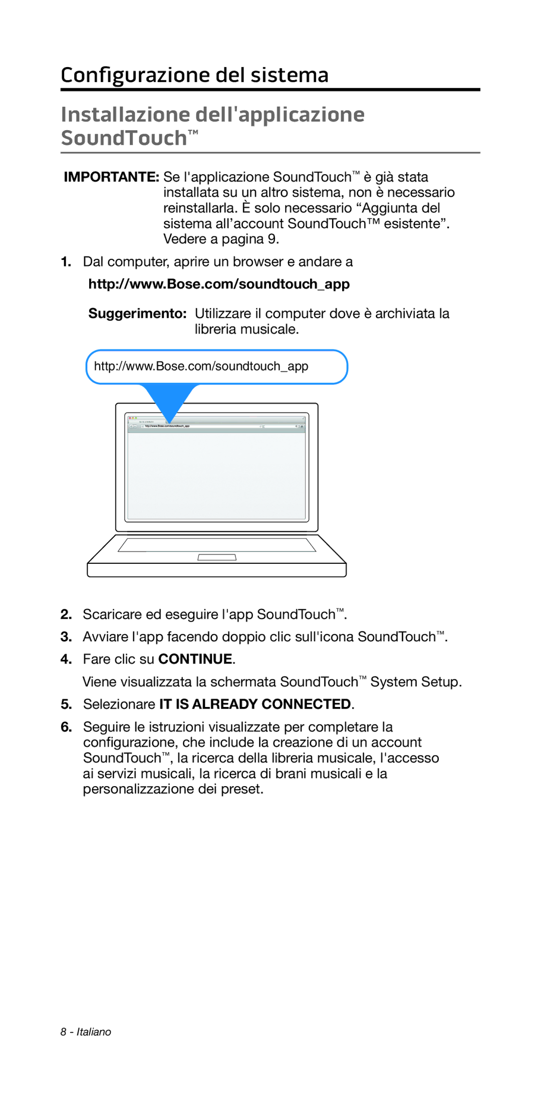 Bose 135/235 535/525 manual Installazione dellapplicazione SoundTouch, Selezionare IT is Already Connected 