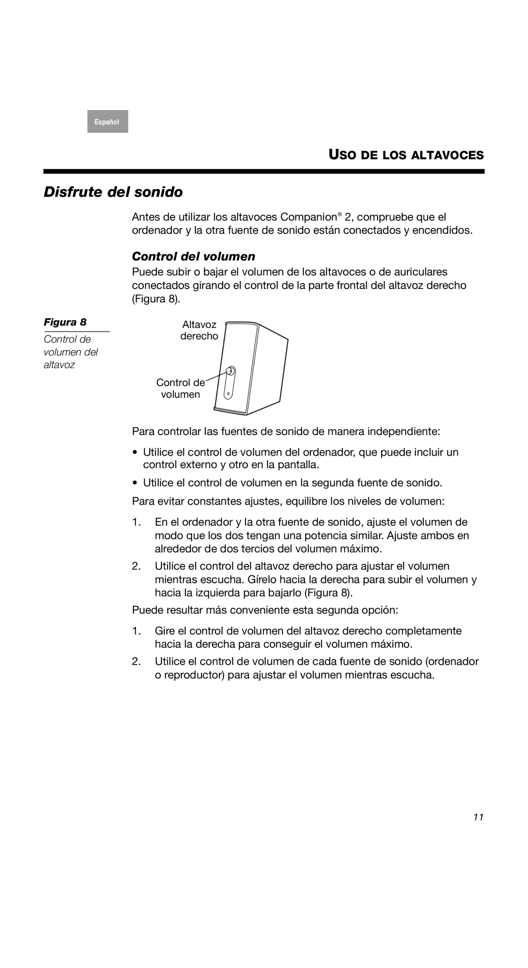 Bose 2 Series II, 40274, COMPANION2II manual Disfrute del sonido, Control del volumen, Control de volumen del altavoz 