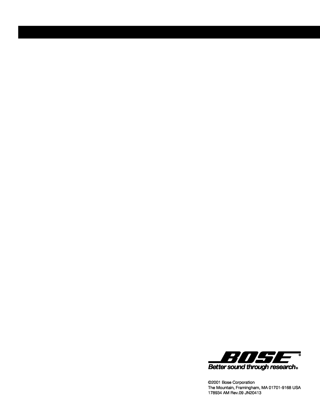 Bose manual Bose Corporation, The Mountain, Framingham, MA 01701-9168USA, AM Rev.09 JN20413 