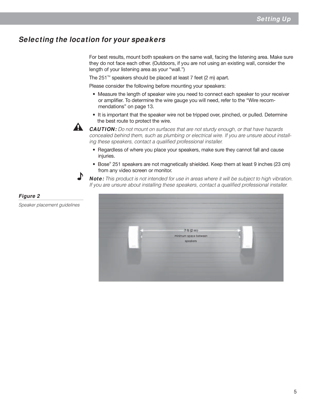 Bose 251 (R) Black (Pr.), EN50082-1, EN50081-1, BOSE251BLK, BOSE251WHT, 250811-FRAvo Selecting the location for your speakers 