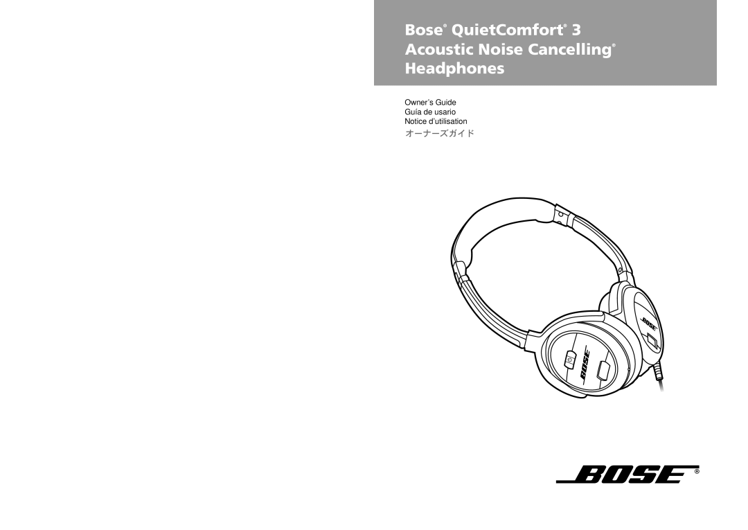 Bose QuietComfort 3 manual Bose QuietComfort Acoustic Noise Cancelling, Headphones, Owner’s Guide Guia de usario 