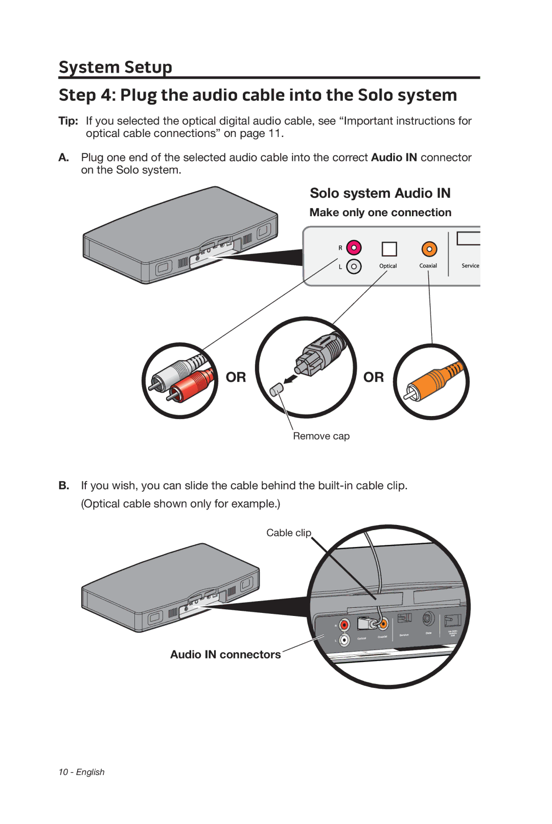 Bose 347205/1300 System Setup Plug the audio cable into the Solo system, Make only one connection, Audio in connectors 