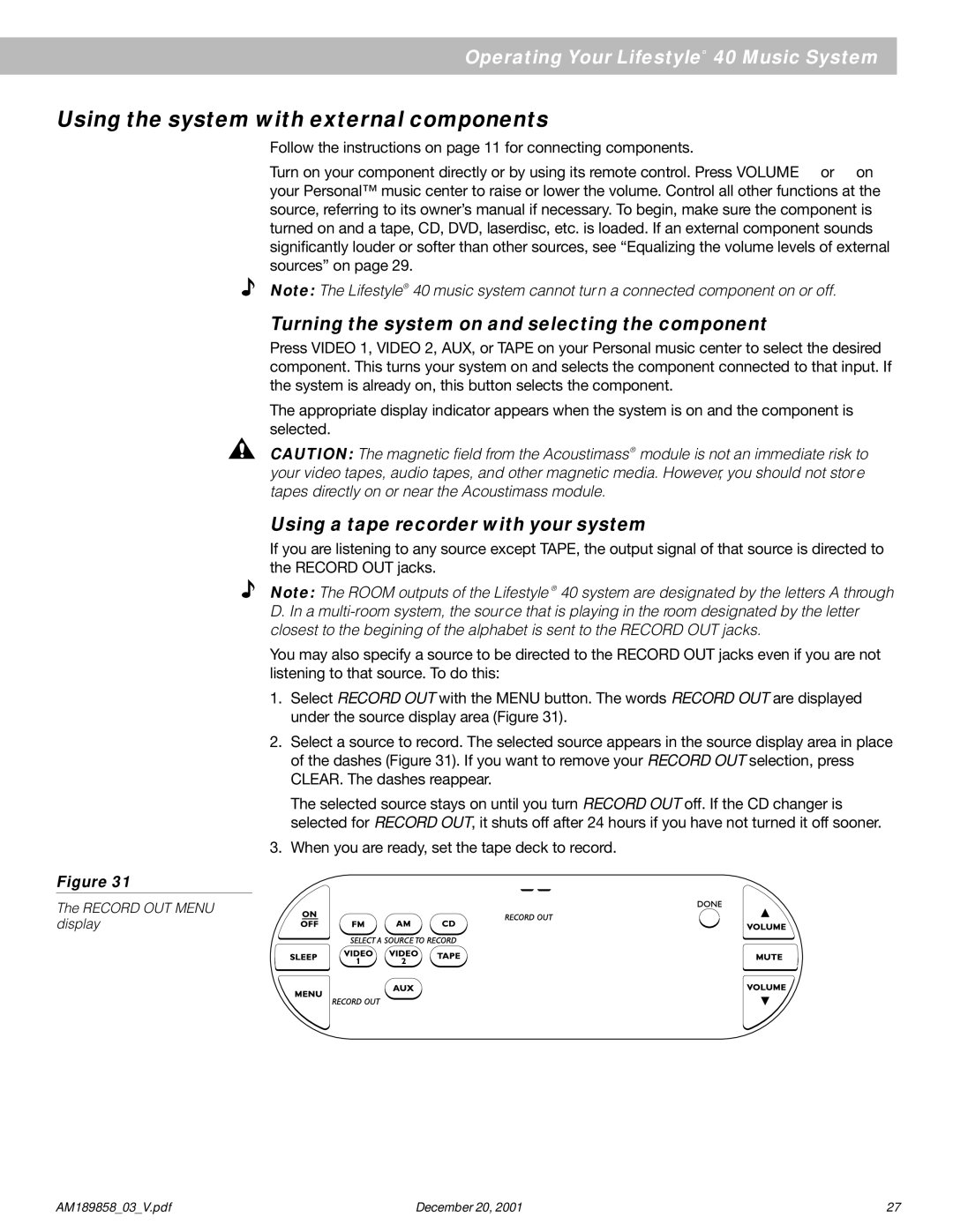 Bose 40 manual Using the system with external components, Turning the system on and selecting the component 