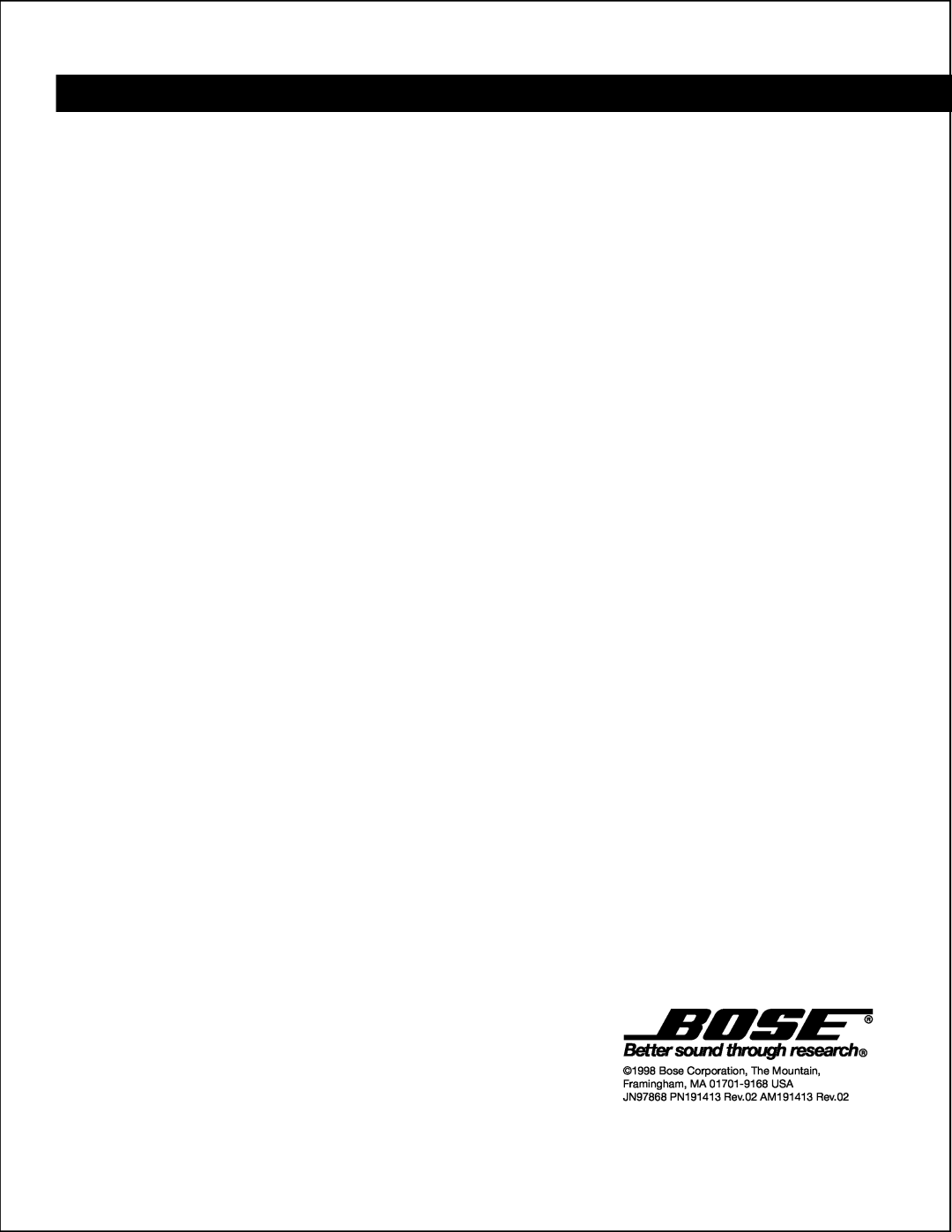 Bose 5 manual Bose Corporation, The Mountain, Framingham, MA 01701-9168USA, JN97868 PN191413 Rev.02 AM191413 Rev.02 