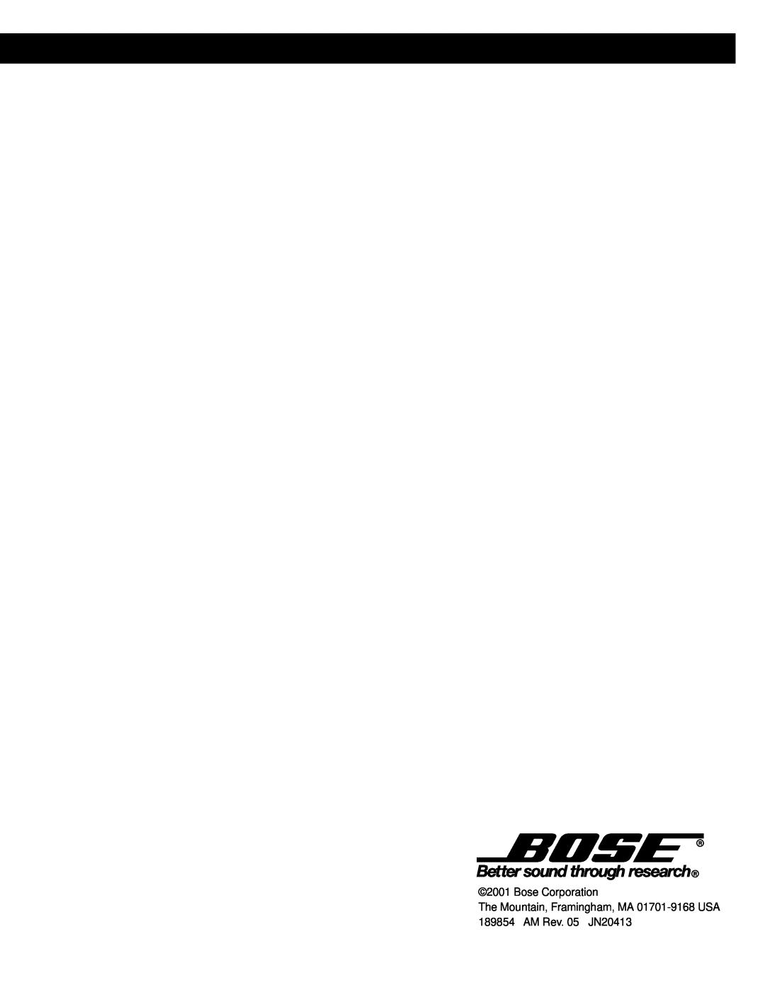 Bose 50 manual Bose Corporation, The Mountain, Framingham, MA 01701-9168USA, AM Rev. 05 JN20413 