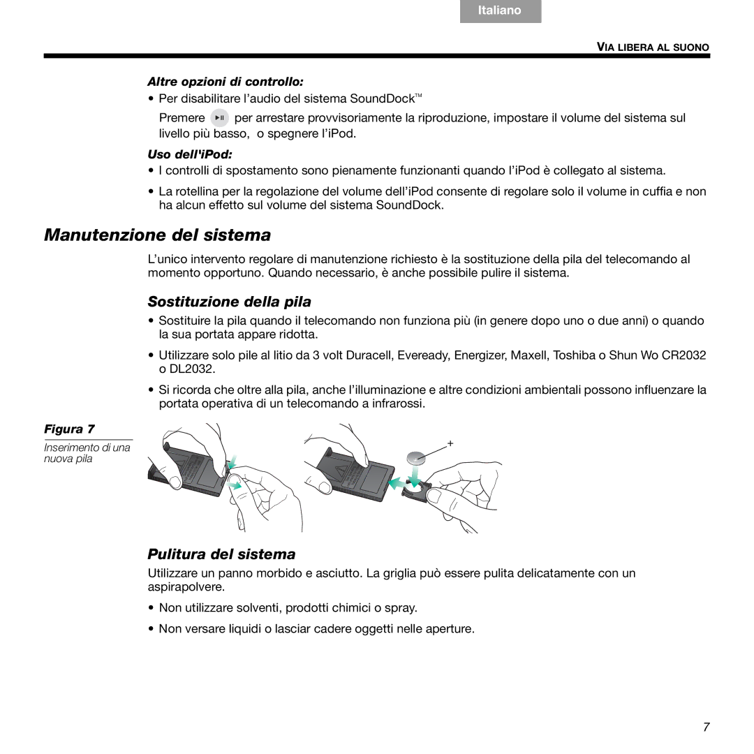 Bose 336 Manutenzione del sistema, Sostituzione della pila, Pulitura del sistema, Altre opzioni di controllo, Uso delliPod 