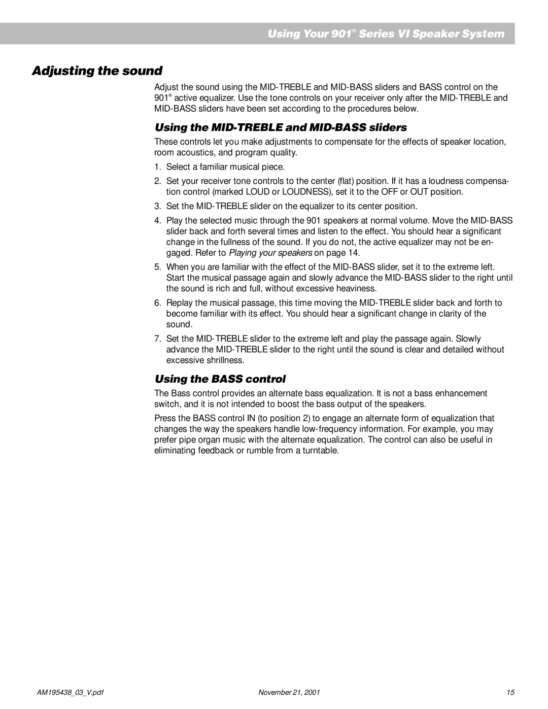 Bose 901 manual Adjusting the sound, Using the MID-TREBLE and MID-BASS sliders, Using the Bass control 